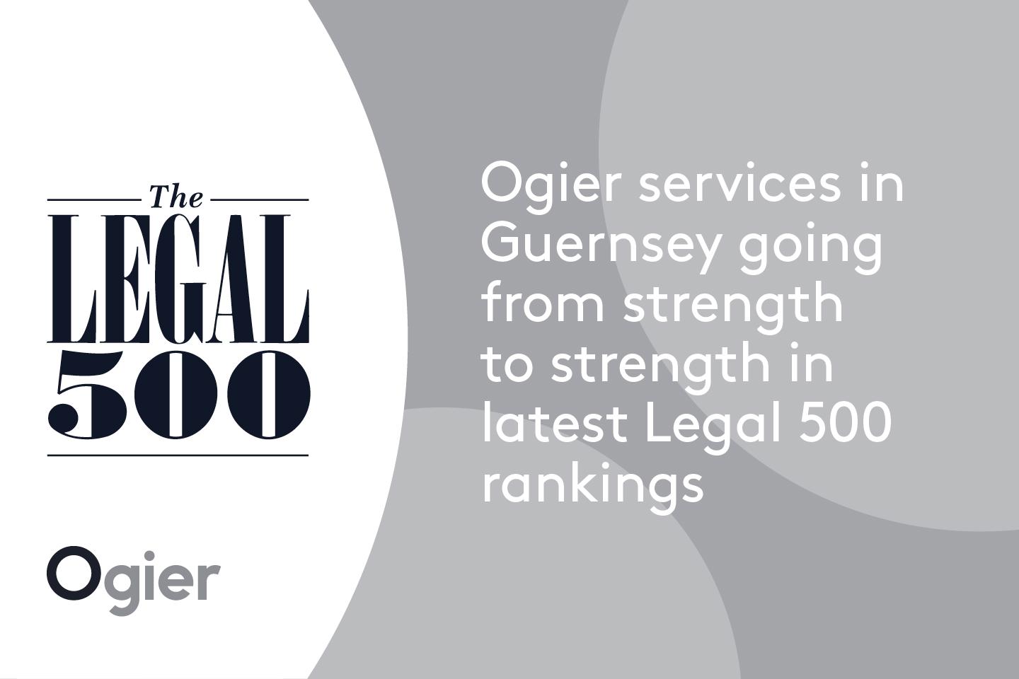 Ogier’s Guernsey services highlighted for progress in Legal 500 directory rankings with branded logo