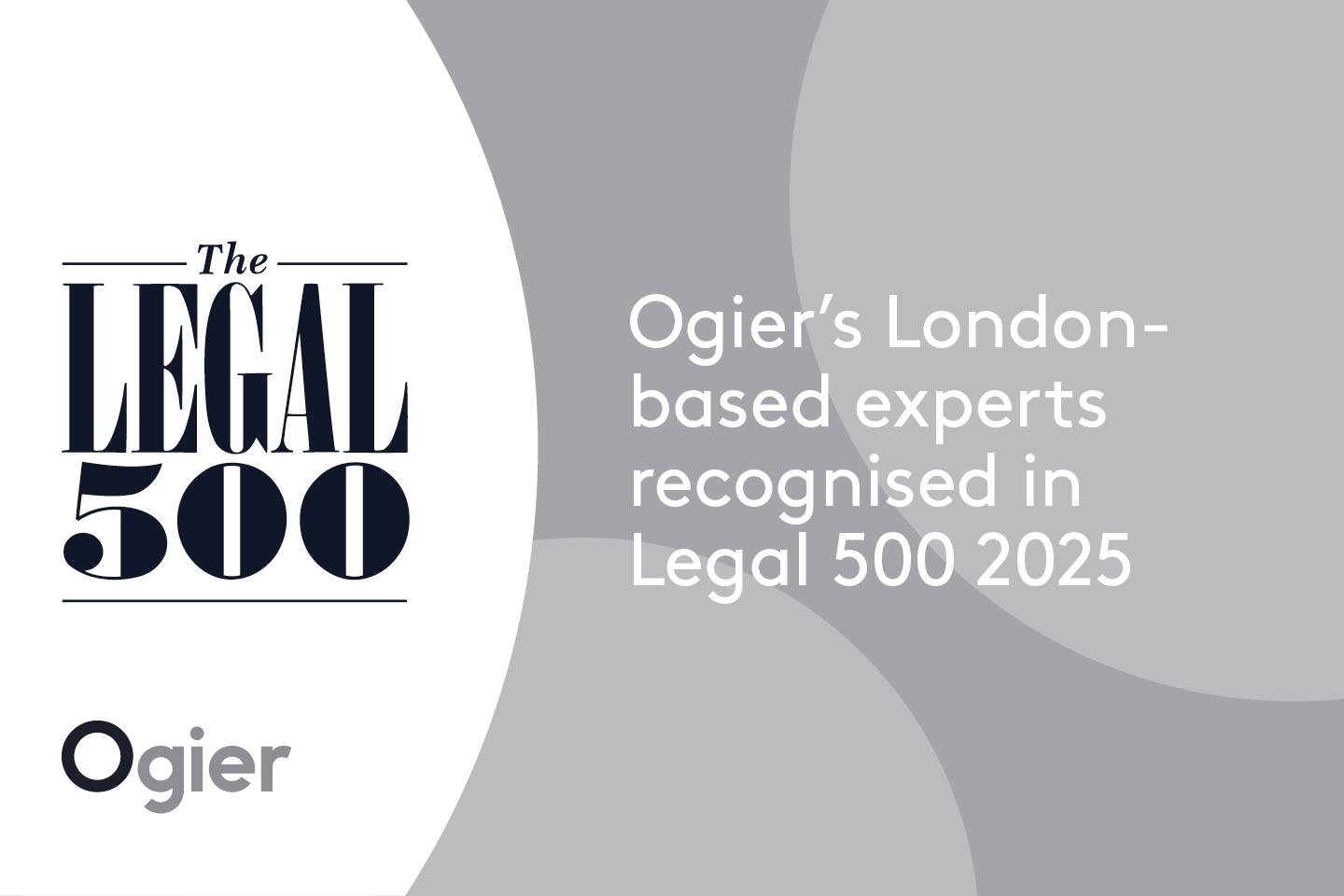 Ogier London experts acknowledged in Legal 500 2025 rankings with Ogier and directory logos